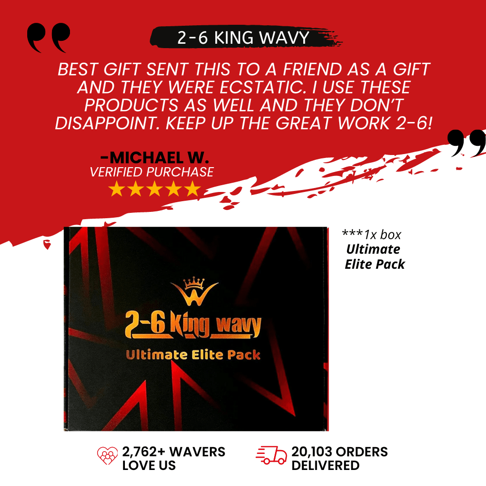 Ultimate 2-6 King Wavy Elite Pack Premium Quality Wave Natural Products 26 King Wavy Merch, LLC